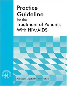 American Psychiatric Association Practice Guideline for the Treatment of Patients With HIV/AIDS product page