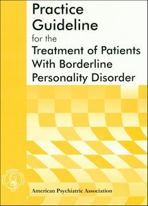 American Psychiatric Association Practice Guideline for the Treatment of Patients With Borderline Personality Disorder product page
