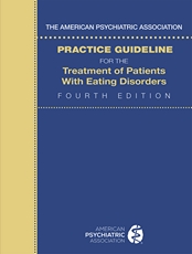 Cover of The American Psychiatric Association Practice Guideline for the Treatment of Patients with Eating Disorders