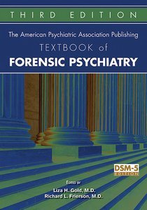 The American Psychiatric Association Publishing Textbook of Forensic Psychiatry, Third Edition product page