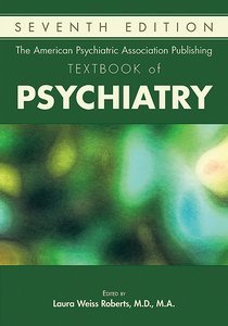 The American Psychiatric Association Publishing Textbook of Psychiatry, Seventh Edition page