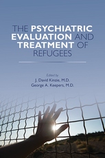 Psychiatric Evaluation and Treatment of Refugees