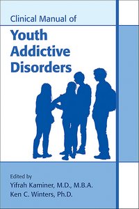 Clinical Manual of Youth Addictive Disorders page