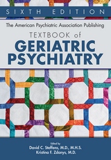 American Psychiatric Association Publishing Textbook of Geriatric Psychiatry Sixth Edition