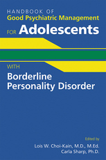 Handbook of Good Psychiatric Management for Adolescents With Borderline Personality Disorder page