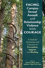 Cover of Facing Campus Sexual Assault and Relationship Violence With Courage