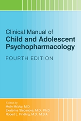 Clinical Manual of Child and Adolescent Psychopharmacology, Fourth Edition product page