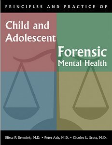 Principles and Practice of Child and Adolescent Forensic Mental Health product page