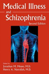Medical Illness and Schizophrenia, Second Edition product page