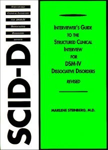 Interviewers Guide to the Structured Clinical Interview for DSM-IV Dissociative Disorders SCID-D Rev product page