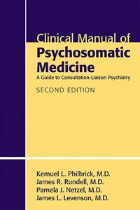 Clinical Manual of Psychosomatic Medicine, Second Edition page