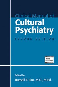 Clinical Manual of Cultural Psychiatry Second Edition