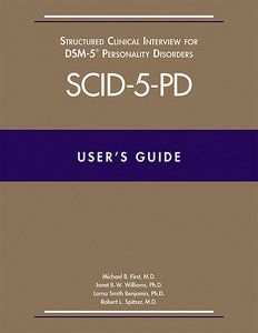 Users Guide for the Structured Clinical Interview for DSM-5 Personality Disorders SCID-5-PD