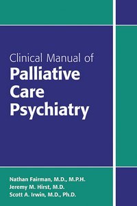 Clinical Manual of Palliative Care Psychiatry product page