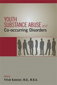 Youth Substance Abuse and Co-occurring Disorders product page